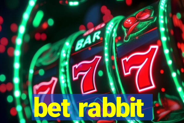 bet rabbit